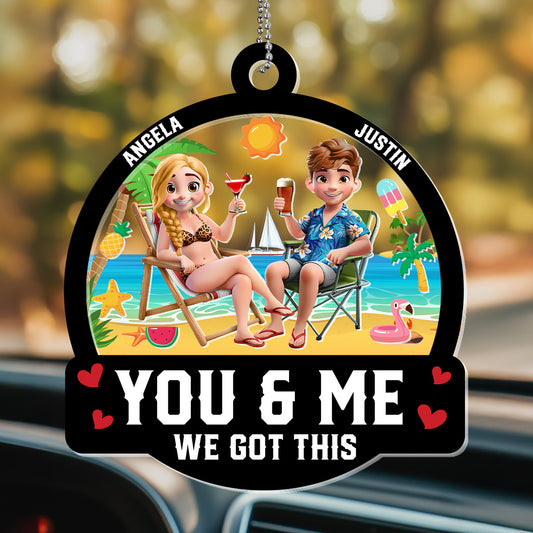 You And Me We Got This - Personalized Car Shaker Ornament