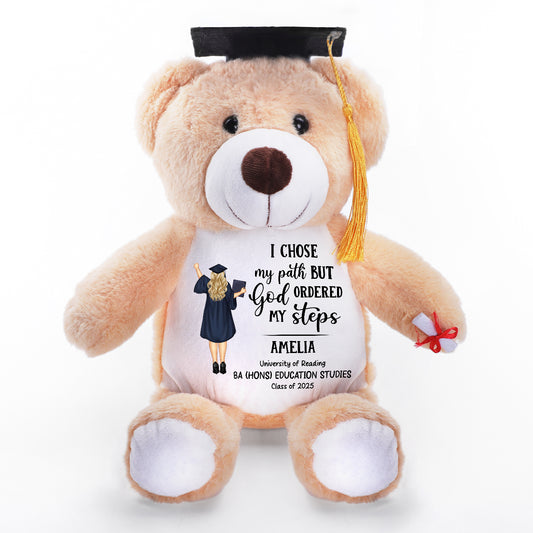 I Chose My Path But God Ordered My Steps - Personalized Graduation Teddy Bear