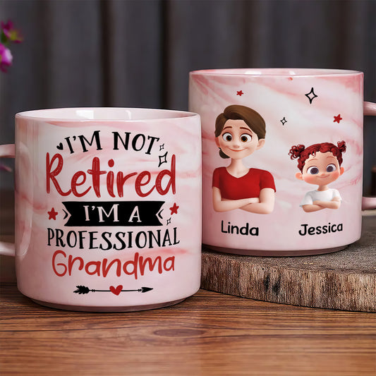 I'm Not Retired I’m A professional Grandma - Personalized Marble Mug