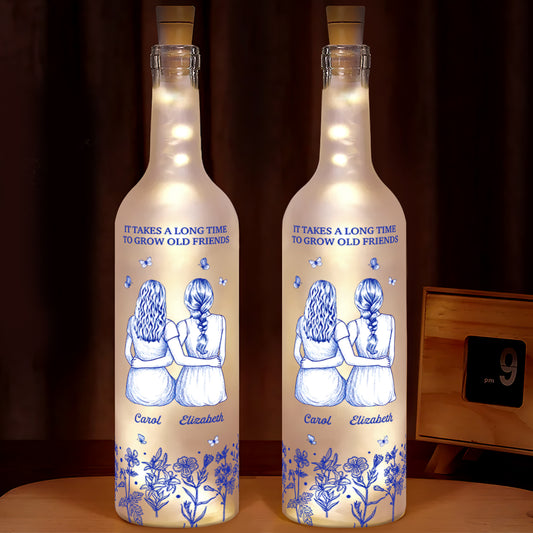 It Takes A Long Time To Grow Old Friends - Personalized Bottle Lamp