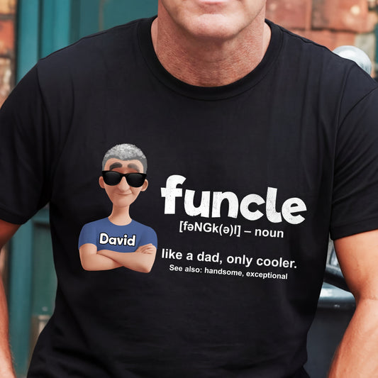 Funny Funcle Definition  - Personalized 2D Unisex T-shirt