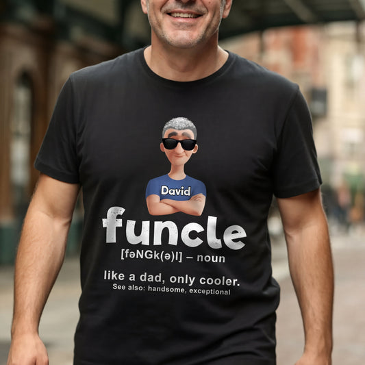 Funny Funcle Definition Ver 1 - Personalized 2D Unisex T-shirt