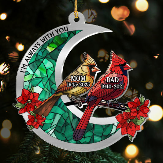 I'm Always With You - Personalized 1-Layer Acrylic Ornament