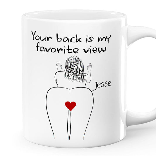 Your Back Is My Favorite View - Personalized Mug