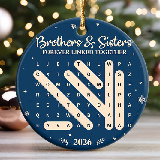 Brothers & Sisters Forever Linked Together Custom Word Search - Personalized Round Shaped Ceramic Ornament