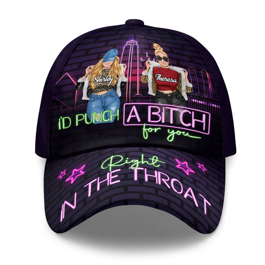 I'd Punch A Bitch For You - Personalized Classic Cap