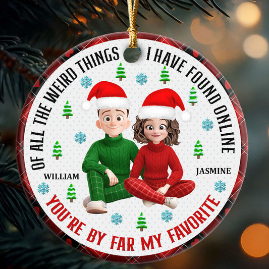 You Are My Favorite By Far - Personalized Round Shaped Ceramic Ornament