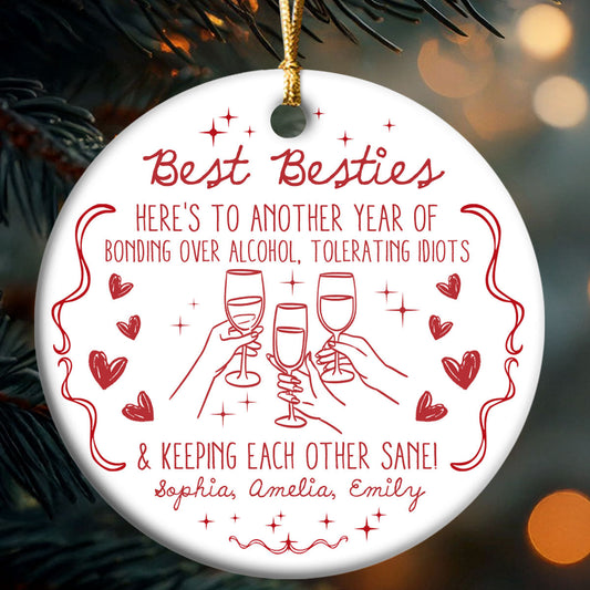 Here's To Another Year Of Us Laughing At Our Own Jokes - Personalized Round Shaped Ceramic Ornament