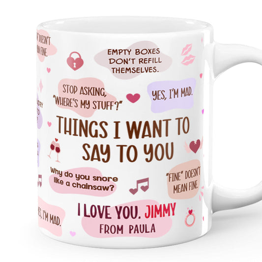 What I Want To Say - Personalized Mug