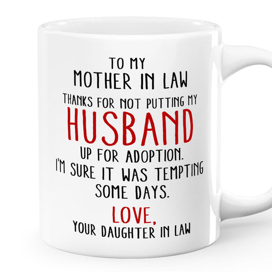 Thanks For Not Putting My Husband Up For Adoption - Personalized Mug