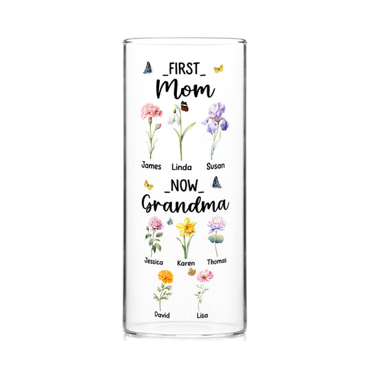 Custom Name First Mom Now Grandma - Personalized Glass Vase