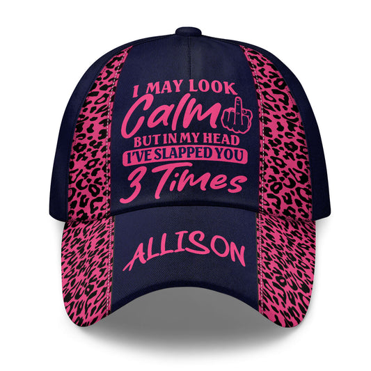 I May Look Calm - Personalized Classic Cap