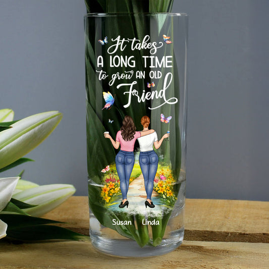 It Takes A Long Time  To Grow An Old Friend - Personalized Glass Vase