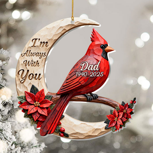 I'm Always With You Cardinal - Personalized 1-Layer Acrylic Ornament