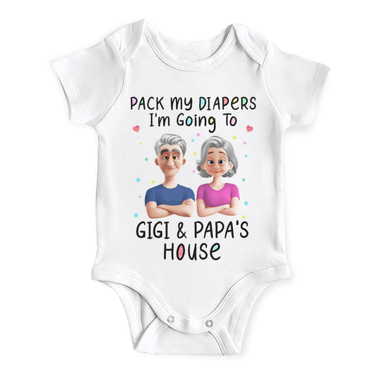 Pack My Diapers Going To Gigi & Papa’s House - Personalized Baby Onesie