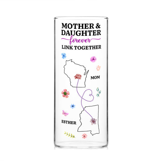 Mother And Daughter Forever Linked Together - Personalized Glass Vase