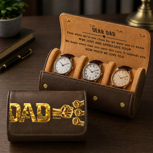 Dad The Man The Myth The Legend - Personalized Leather Watch Case With Inner Design
