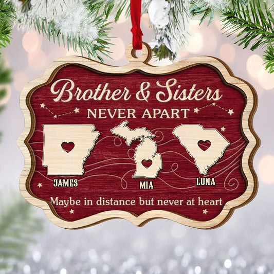 Brothers And Sisters Never Apart - Personalized 2-Layered Wooden Ornament