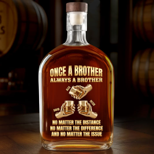 Brotherhood Beyond Distance - Personalized Whiskey Bottle