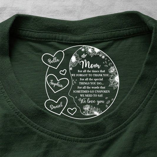 For All The Times I Forgot To Thank You - Personalized Shirt With Design Inner Neck