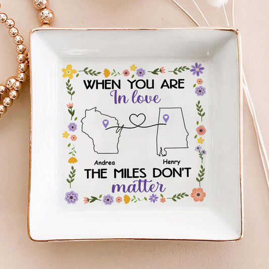 The Miles Don't Matter - Personalized Jewelry Dish