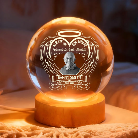 Always On Our Minds Forever In Our Hearts - Personalized Crystal Ball Night Light