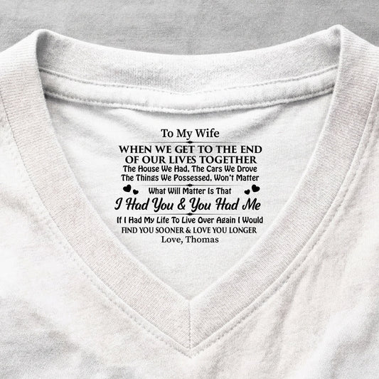 I Had You And You Had Me - Personalized V-Neck Shirt With Design Inner Neck
