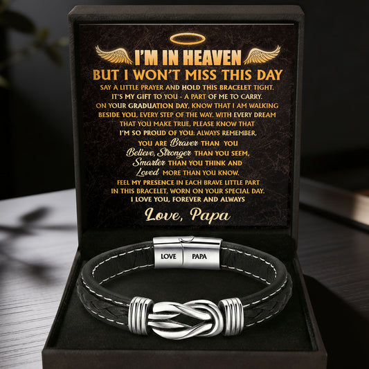 I’m In Heaven But I Won't Miss This Day - Personalized Braided Leather Infinity Bracelet
