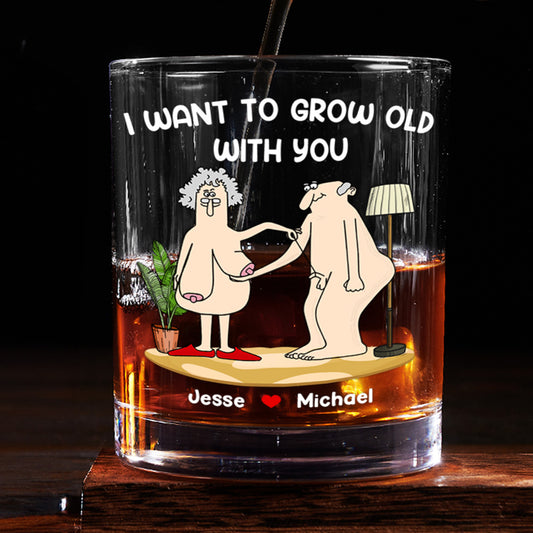 I Want To Grow Old With You - Personalized Round Whiskey Glass