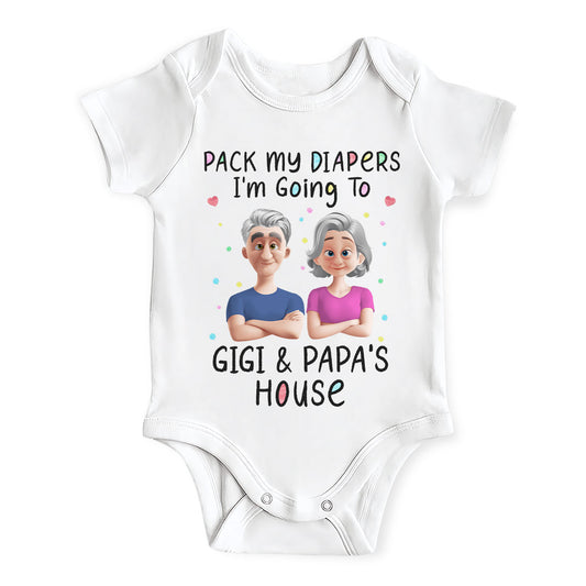 Pack My Diapers Going To Gigi & Papa’s House - Personalized Baby Onesie