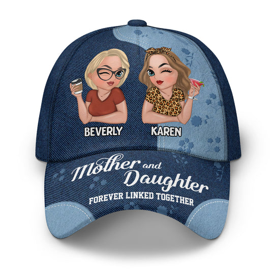 Mother And Daughter Forever Linked Together - Personalized Classic Cap