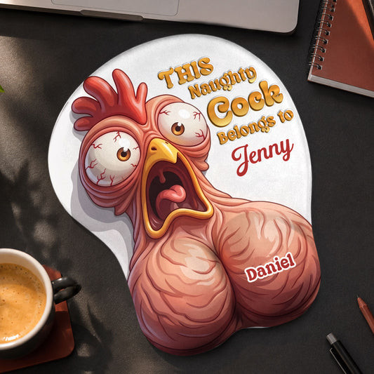 This Naughty Cock Belongs To You - Personalized Mouse Pad