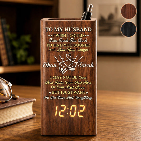 Turn Back The Clock I’d Find You Sooner And Love You Longer - Personalized Pen Holder With Clock