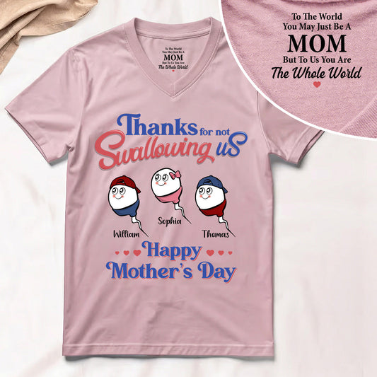 Thanks For Not Swallowing Us Happy Mother's Day - Personalized V-Neck Shirt With Design Inner Neck