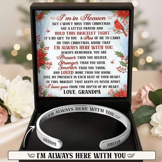 I'm In Heaven But I Won't Miss This Christmas - Personalized Cuff Bangle Bracelet With Box