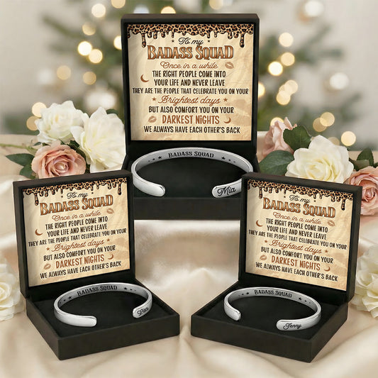 To My Badass Squad - Personalized Cuff Bangle Bracelet With Box
