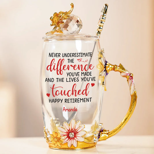 Never Underestimate The Difference You've Made - Personalized Flower Tea Cup