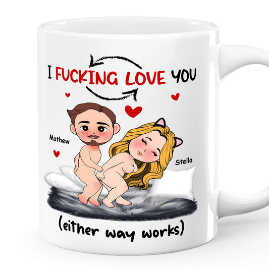 I Love You (Either Way Works) - Personalized Mug