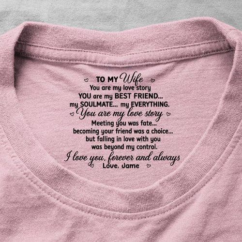 I Love You Forever And Always - Personalized Shirt With Design Inner Neck