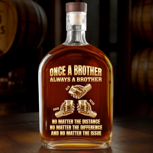 Brotherhood Beyond Distance - Personalized Whiskey Bottle