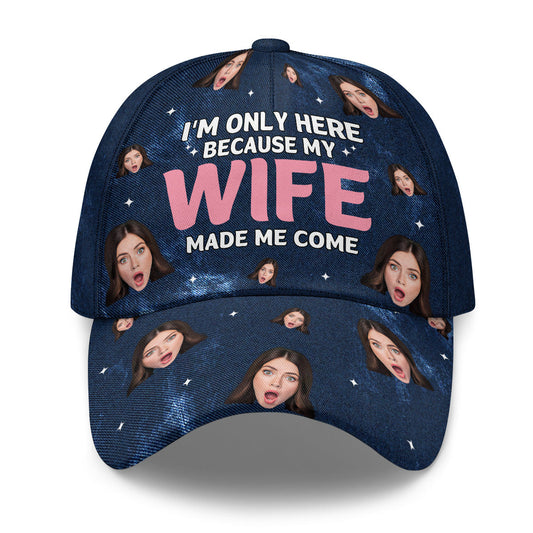 I'm Only Here - Personalized Classic Cap