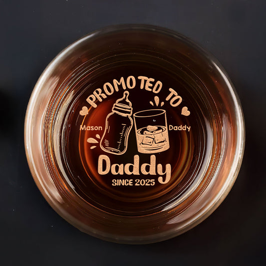 Promoted To Daddy - Personalized Engraved Whiskey Glass