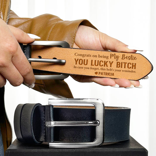 Congrats On Being My Bestie - Personalized Woman Leather Belt