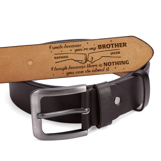 I Smile Because You're My Brother - Personalized Engraved Leather Belt