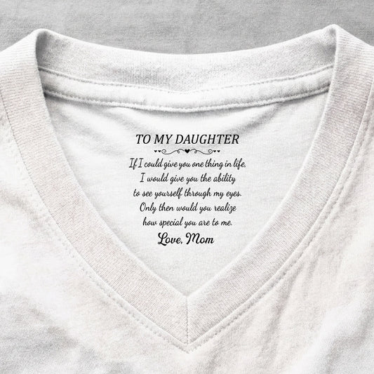 Birthday Gifts For Daughter My Favorite Person Forever - Personalized V-Neck Shirt With Design Inner Neck