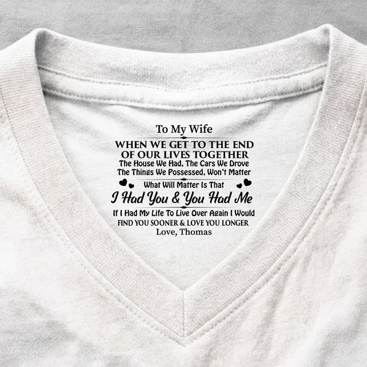 I Had You And You Had Me - Personalized V-Neck Shirt With Design Inner Neck