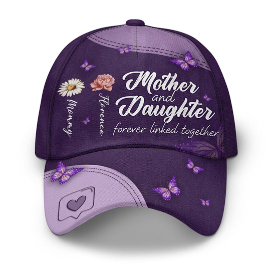 Mother And Daughter Forever Linked Together - Personalized Classic Cap